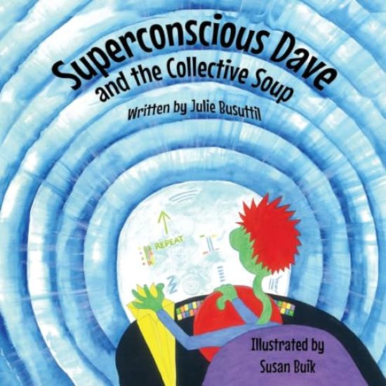 Superconscious Dave and the Collective Soup