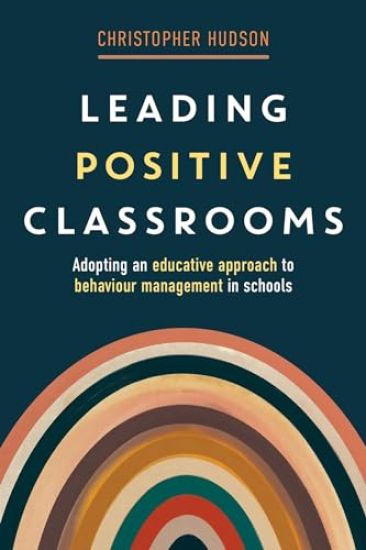 Leading Positive Classrooms