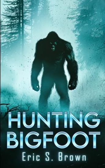 Hunting Bigfoot