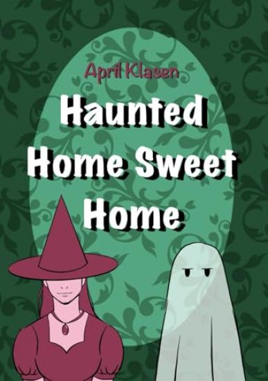 Haunted Home Sweet Home