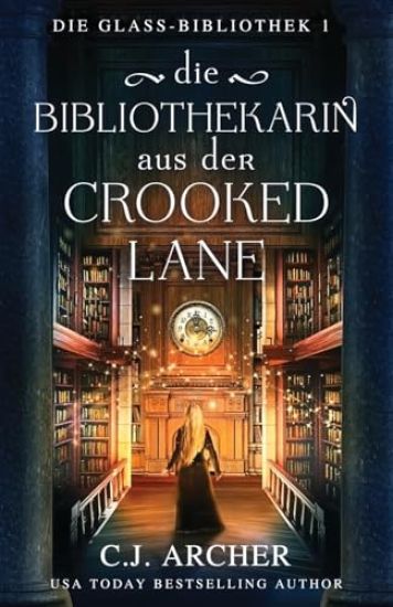 Die Bibliothekarin aus der Crooked Lane