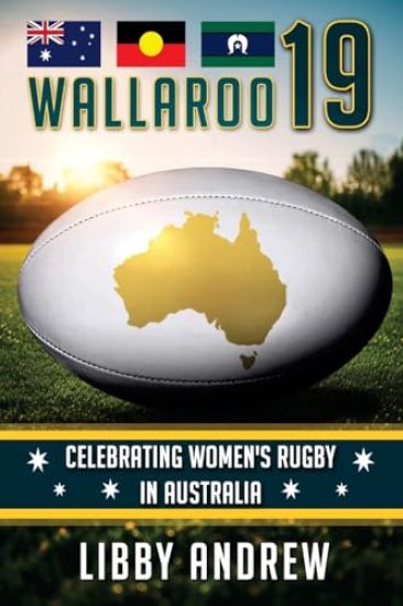 Wallaroo 19: Celebrating Women's Rugby in Australia