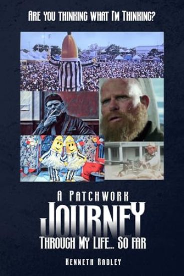 Are You Thinking What I'm Thinking? A Patchwork Journey Through My Life... So Far