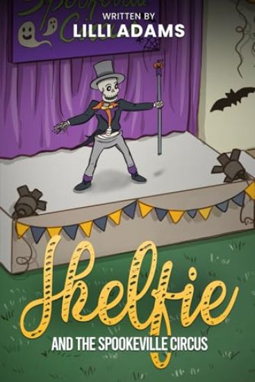 Skelfie and the Spookeville Circus