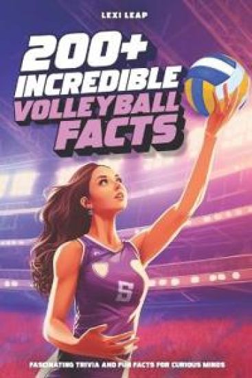200+ Incredible Volleyball Facts