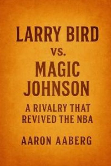 Larry Bird vs. Magic Johnson