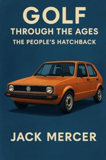 Golf Through the Ages: The People's Hatchback