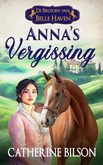 Anna's Vergissing: De Bruiden van Belle Haven Boek 3