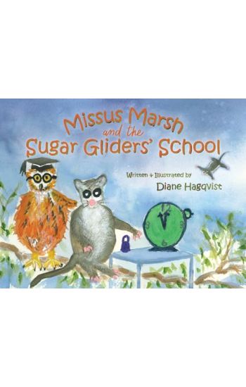 Missus Marsh and the Sugar Gliders' School