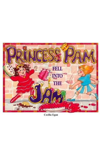 Princess Pam Fell Into the Jam