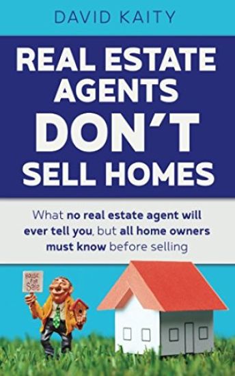 Real Estate Agents Don't Sell Homes