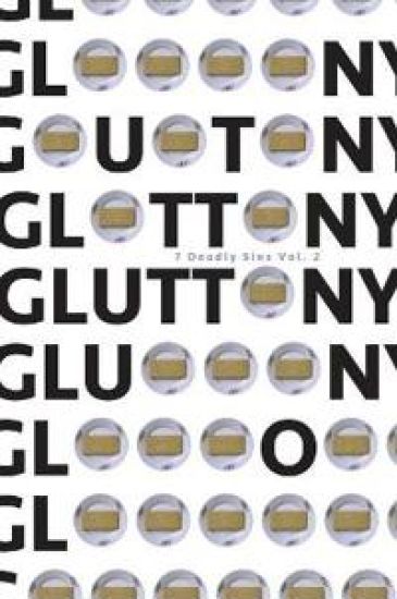 Gluttony 7 Deadly Sins Vol. 2