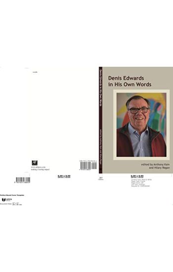 Denis Edwards In His Own Words