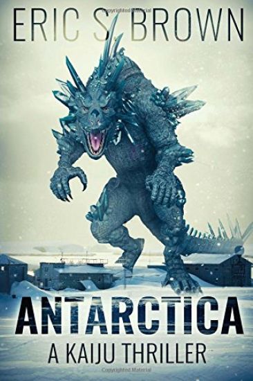 Antarctica: A Kaiju Thriller