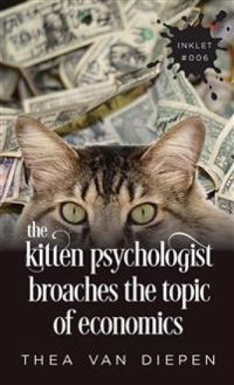 The Kitten Psychologist Broaches The Topic of Economics