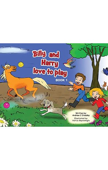 Billy and Harry love to play