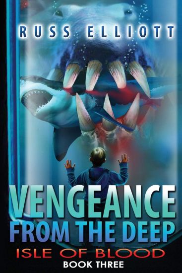 Vengeance from the Deep - Book Three: Isle of Blood
