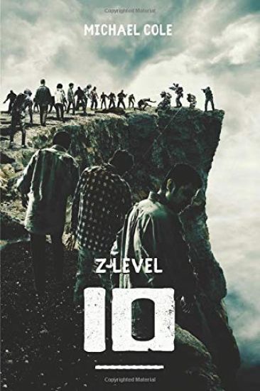 Z-Level 10: A Zombie Apocalypse Novel