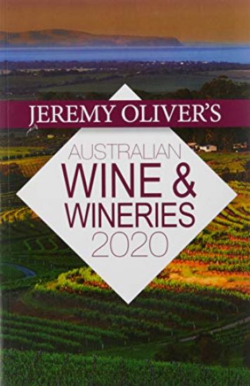 Jeremy Oliver's Australian WineWineries 2020