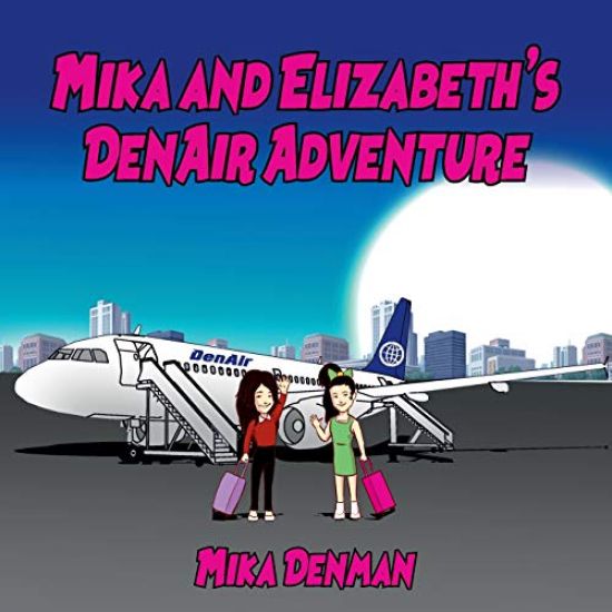 Mika and Elizabeth's DenAir Adventure