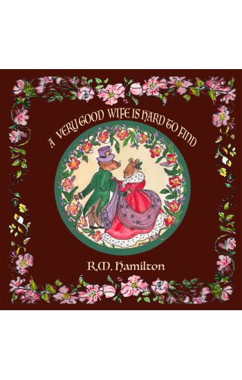 A Very Good Wife is Hard to Find