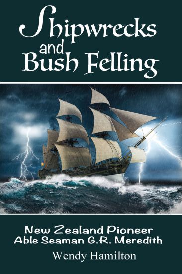 Shipwrecks and Bush Felling