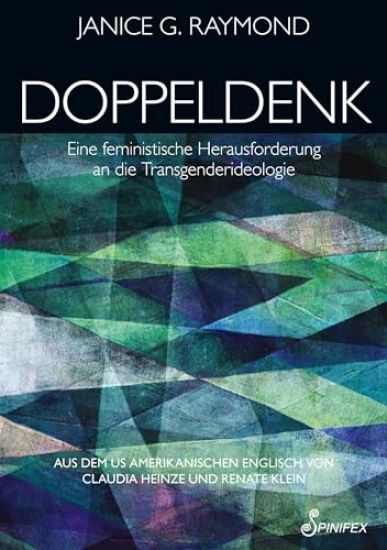 Doppeldenk: Eine feministische Herausforderung an die Transgenderideologie