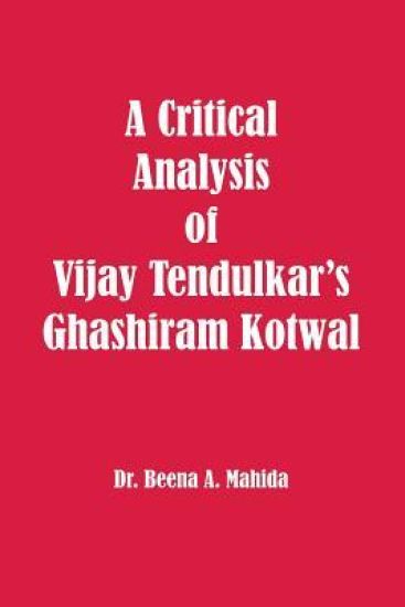 Kansikuva: A Critical Analysis of Vijay Tendulkar's Ghashiram Kotwal