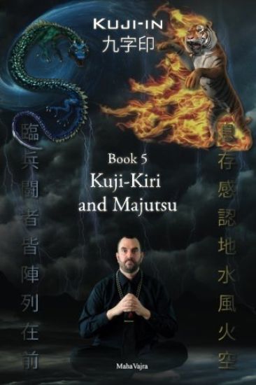 Kuji-Kiri and Majutsu: Sacred Art of the Oriental Mage