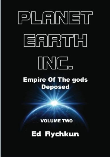 Planet Earth Inc: Empire Of The gods Deposed