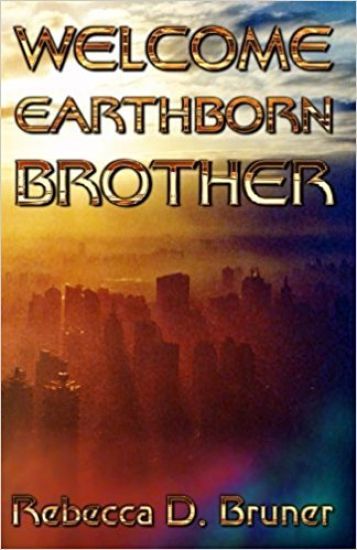 Welcome, Earthborn Brother
