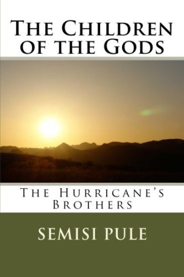 The Children of the Gods: The Hurricane's Brothers