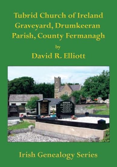 Tubrid Church of Ireland Graveyard, Drumkeeran Parish, County Fermanagh