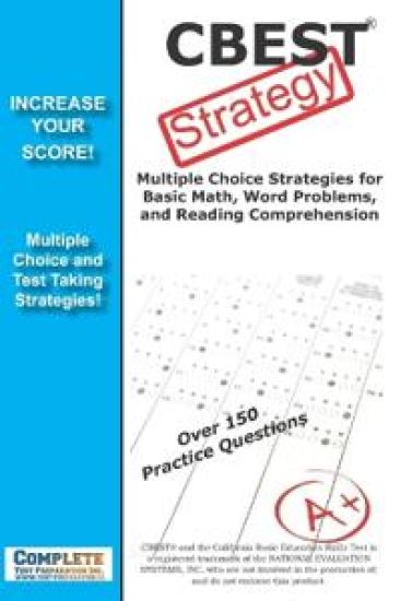 CBEST Strategy: Winning Multiple Choice Strategy for the CBEST exam