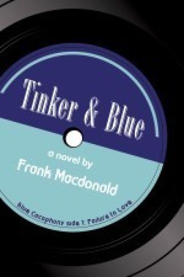 Tinker and Blue, A Novel