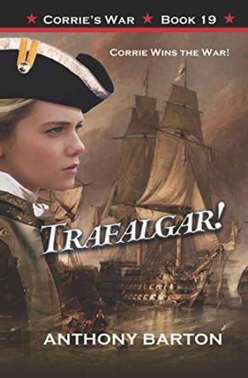 Trafalgar!: Corrie Wins the War!