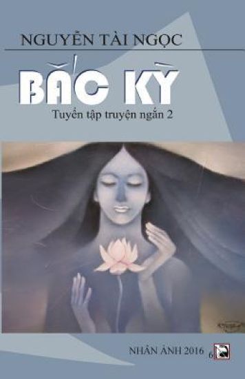 Bac KY: Tuyen Tap Truyen Ngan 2