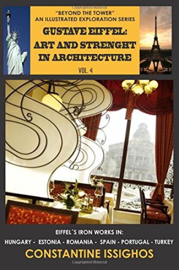 Gustave Eiffel: Art and Strength in Architecture: The Eiffel Illustrated Exploration Series