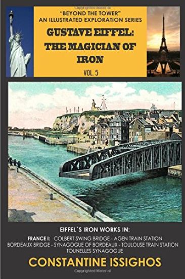 Gustave Eiffel: The Magician of Iron: Eiffel Exploration Series