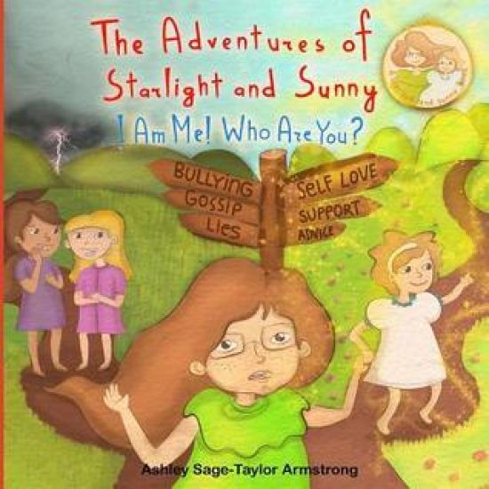 The Adventures of Starlight and Sunny: I am me ! Who are you?, How to find good quality friends and stand up for one another, with positive Morals, Pi