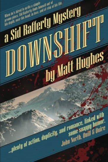 Downshift: A Sid Rafferty Mystery