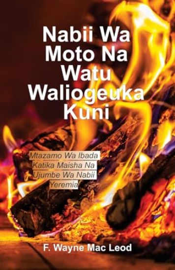 A Fiery Prophet and a People of Wook - Swahili Edition