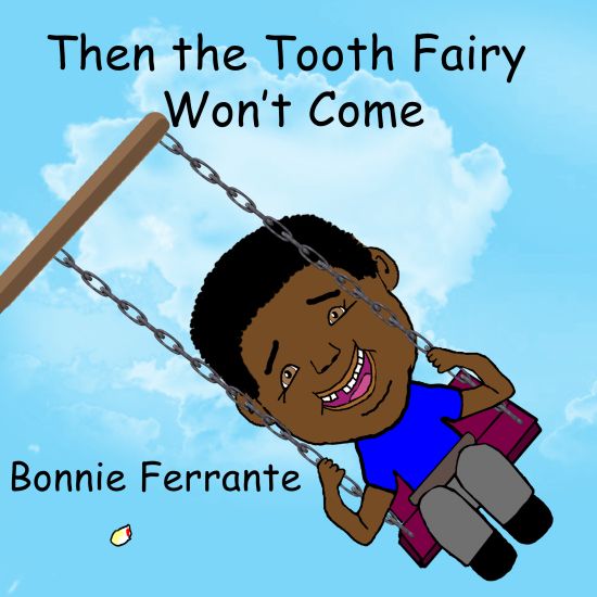 Then the Tooth Fairy Won't Come