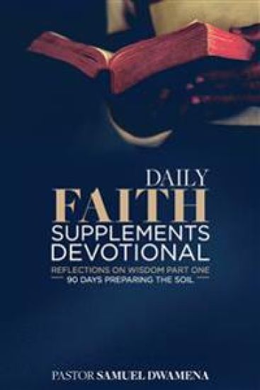 Daily Faith Supplements Devotional Reflections on Wisdom Part 1