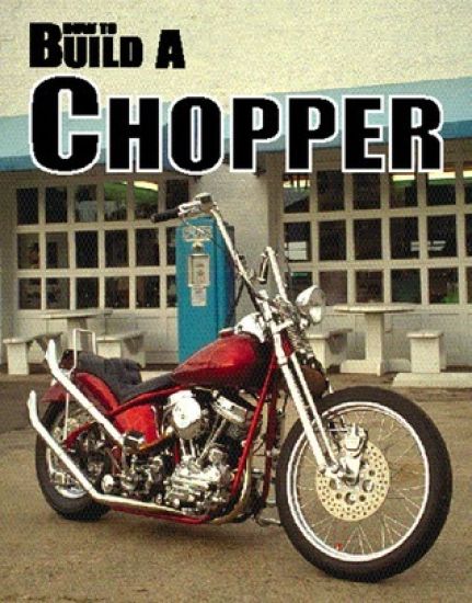 How to Build a Chopper
