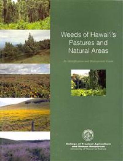 Weeds of Hawai'I's Pastures and Natural Areas