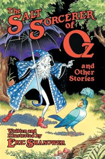 The Salt Sorcerer of Oz and Other Stories