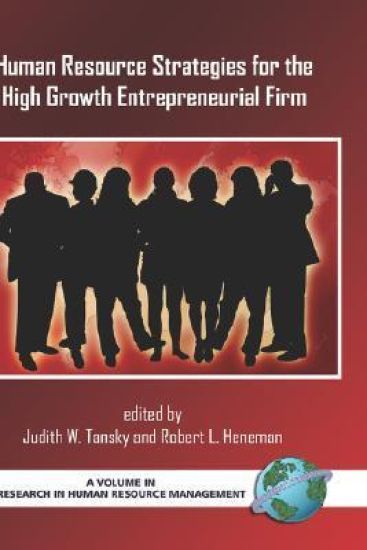 Human Resource Strategies for the High Growth Entrepreneurial Firm