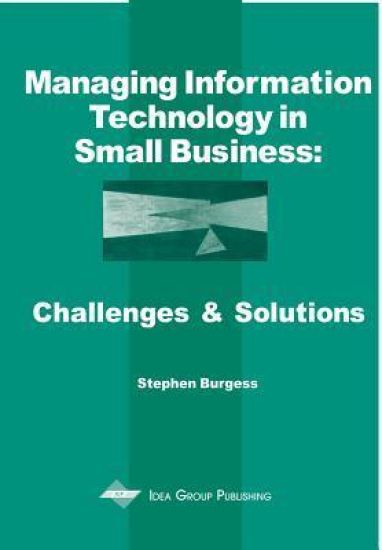 Managing Information Technology In Small Business