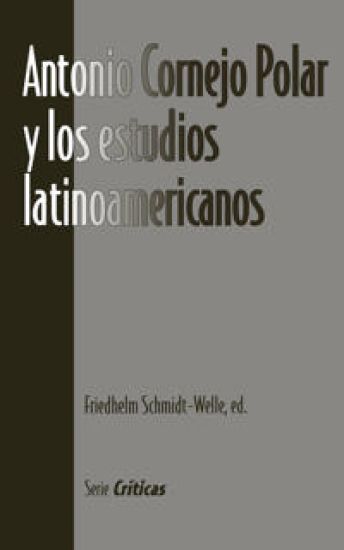 Antonio Cornejo Polar y los estudios latinoamericanos